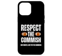 Custodia per iPhone 12 Pro Max Respect The Commish Funny Fantasy Football Commissioner