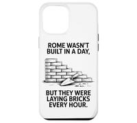 Custodia per iPhone 12 Pro Max Roma Non È Stata Costruita In Un Giorno, Ma I Mattoni
