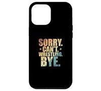 Custodia per iPhone 12 Pro Max Scusa, non posso. Wrestling. Ciao. Mostra lotta