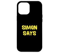 Custodia per iPhone 12 Pro Max Semplice Simon Say's Funny Classic Game Tee