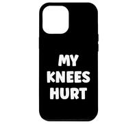 Custodia per iPhone 12 Pro Max Simple Funny gym workout quote My Knees Hurt