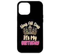 Custodia per iPhone 12 Pro Max Slay All Day It's My Birthday Celebration Queen Crown Design
