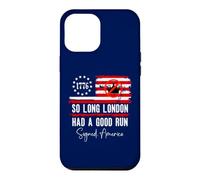 Custodia per iPhone 12 Pro Max So Long London Had a Good Run Sign America Funny 4th of July