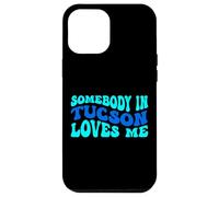 Custodia per iPhone 12 Pro Max Somebody in Tucson Loves Me Modern Boho Vibe