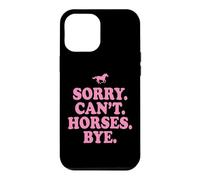 Custodia per iPhone 12 Pro Max Sorry Can't Horses Bye
