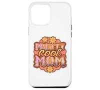 Custodia per iPhone 12 Pro Max Stampa floreale Pretty Cool Mom per le madri