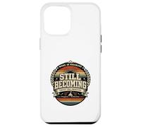Custodia per iPhone 12 Pro Max Still Becoming Trust The Process Vintage Regalo motivazionale.
