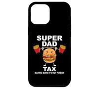 Custodia per iPhone 12 Pro Max Super Dad Tax Making Sure It's Not Poisoned Dad Fuel Daddy