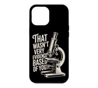 Custodia per iPhone 12 Pro Max That Wasn't Very Evidence-Based Of You Scienza Medico Nerd