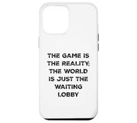 Custodia per iPhone 12 Pro Max The Game Is Reality Divertente Video Gamer Tee Aspettando Lobby