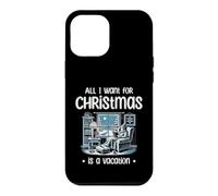 Custodia per iPhone 12 Pro Max Tutto quello che voglio per Natale è una vacanza, Holiday