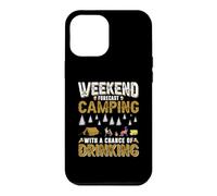 Custodia per iPhone 12 Pro Max Weekend Forecast Camping With A Change Of Drinking Camper