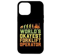 Custodia per iPhone 12 Pro Max World's Okayest Certified Forklift Operator Evolution
