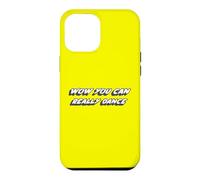 Custodia per iPhone 12 Pro Max Wow Puoi davvero ballare | Danza Danzatrice