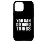 Custodia per iPhone 12 Pro Max You Can Do Hard Things