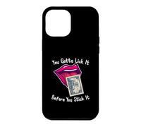 Custodia per iPhone 12 Pro Max You Gotta Lick It Before You Stick It Funny Adult Joke