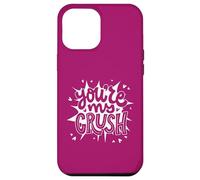 Custodia per iPhone 12 Pro Max You're My Crush - Divertente San Valentine per donne, uomini