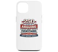 Custodia per iPhone 13 250 anni di discutere su tutto Buon compleanno America