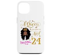 Custodia per iPhone 13 A Queen Was Born on April 24 Happy Birthday To Me 24th Aprile