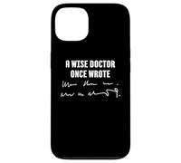 Custodia per iPhone 13 A Wise Doctor Once Wrote Medical Doctor Handwriting