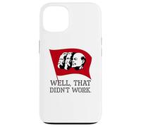 Custodia per iPhone 13 Anti socialismo e comunismo - Beh, non ha funzionato