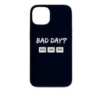 Custodia per iPhone 13 Bad Day? Ctrl Alt Del Riavvia il tuo sistema Umorismo sarcastico