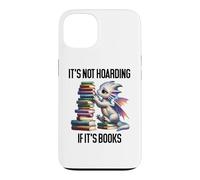 Custodia per iPhone 13 Book Dragon It's Not Hoarding if It's Books Sign Bookish