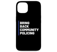 Custodia per iPhone 13 Bring Back Community Policing Police Resource Officer Cops