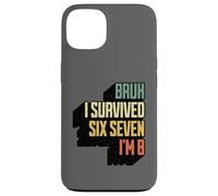 Custodia per iPhone 13 Bruh Sono Sopravvissuto Sei Sette Io Sono 8 Otto Anni Vintage