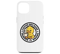 Custodia per iPhone 13 Caffè perché omicidio è sbagliato anatra ironia e sarcasmo anatra