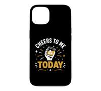 Custodia per iPhone 13 Celebration Funny Drinking Party Birthday Cheers To Me Today