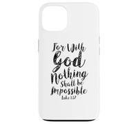 Custodia per iPhone 13 Con Dio Niente Impossibile Scrittura Bibbia Versetto Cristiano