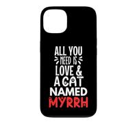 Custodia per iPhone 13 Design con nome gatto e mirra, tutto ciò che serve è amore
