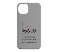 Custodia per iPhone 13 Divertente citazione matematica, Math The First Step is Admitting you have