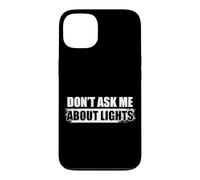 Custodia per iPhone 13 Don't ask me about lights Sound Guy Ingegnere del suono