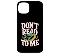 Custodia per iPhone 13 Don't Read To Me Anti-libro pigro e antisociale |-