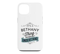 Custodia per iPhone 13 È una cosa di Bethany che non capiresti Bethany divertente