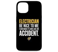 Custodia per iPhone 13 Electrician Be Nice to Me I Can Make It Look Like Accident