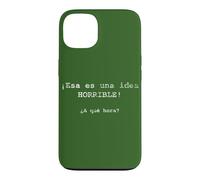 Custodia per iPhone 13 ¡Esa es una idea HORRIBLE! ¿A qué hora? - Spagnolo