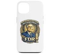 Custodia per iPhone 13 FDR Niente da temere Roosevelt Presidential Quote