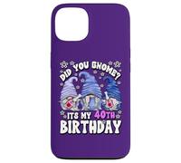 Custodia per iPhone 13 Funny 40th Birthday For Mommy Did You Gnome Its My Birthday