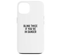Custodia per iPhone 13 Funny Blink Twice If You're In Danger Joke
