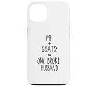 Custodia per iPhone 13 funny goat me and goats One Broke husband