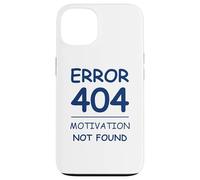 Custodia per iPhone 13 Funny Quote Sarcasm Motivation Not Found Error 404