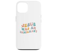 Custodia per iPhone 13 Gesù era un immigrato a sostegno degli immigrati Diritti dell'immigrazione