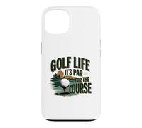 Custodia per iPhone 13 Golf Life It's Par For The Course Golf fer Design