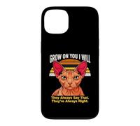 Custodia per iPhone 13 Grow On You I Will Sphynx Cat Lo dicono sempre