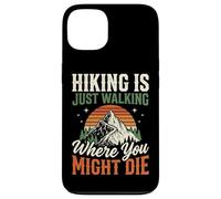 Custodia per iPhone 13 Hiking Is Just Walking Where You Might Die Natura