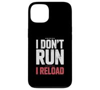 Custodia per iPhone 13 I Don't Run I Reload Funny Gun Humor Sarcasm Funny Quote