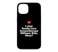 Custodia per iPhone 13 I Just Really Love Aromaterapia Diffusore Kit Ok? Massaggio